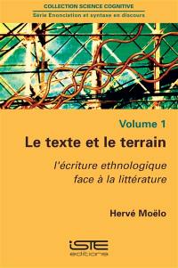 Le texte et le terrain : l'écriture ethnologique face à la littérature