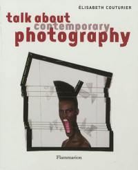Talk about contemporary photography