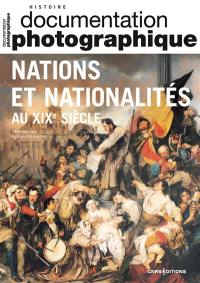 Documentation photographique (La), n° 8151. Nations et nationalités au XIXe siècle