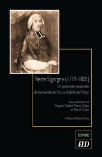 Pierre Sigorgne (1719-1809) : un polémiste newtonien, de l'université de Paris à l'évêché de Mâcon