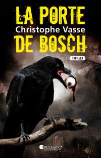 La porte de Bosch : thriller