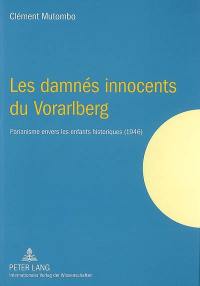 Les damnés innocents du Vorarlberg : parianisme envers les enfants historiques (1946)