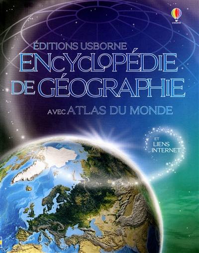 Encyclopédie de géographie : avec atlas du monde et liens Internet