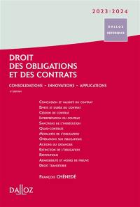 Le nouveau droit des obligations et des contrats : consolidations, innovations, applications