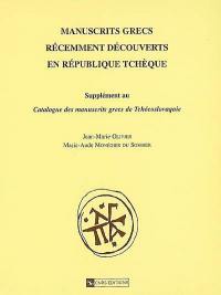 Manuscrits grecs récemment découverts en République tchèque : supplément au Catalogue des manuscrits grecs de Tchécoslovaquie