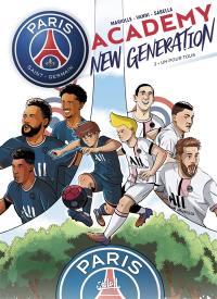 Paris Saint-Germain Academy : new generation. Vol. 2. Un pour tous