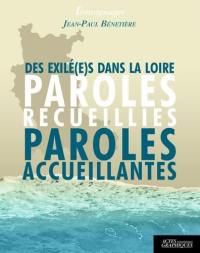 Des exilé(e)s dans la Loire : paroles recueillies, paroles accueillantes : témoignages