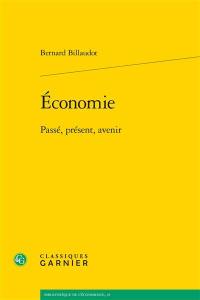 Economie : passé, présent, avenir