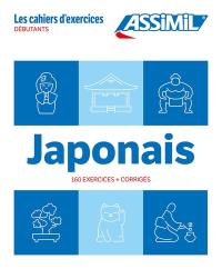 Japonais : débutants : 160 exercices + corrigés