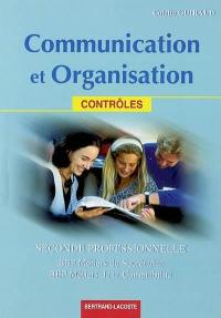Communication et organisation, seconde professionnelle : BEP métiers du secrétariat, BEP métiers de la comptabilité : contrôles