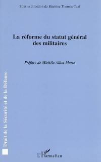 La réforme du statut général des militaires : actes du colloque du Centre de recherche administrative de Bretagne occidentale