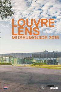 Louvre-Lens : museumgids 2015