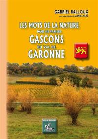 Les mots de la nature dans les parlers gascons du val de Garonne