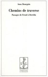 Chemins de traverse : passages de Freud à Derrida