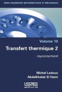 Transfert thermique. Vol. 2. Rayonnement