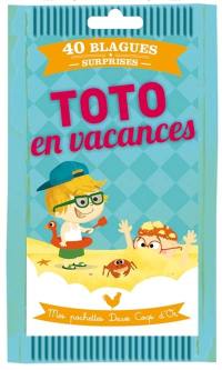 Toto en vacances : 40 blagues surprises