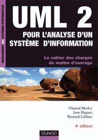 UML2 pour l'analyse d'un système d'information : le cahier des charges du maître d'ouvrage