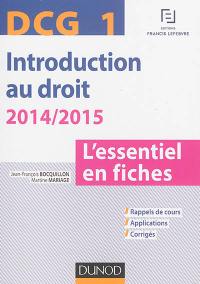 Introduction au droit, DCG 1 : l'essentiel en fiches : 2014-2015