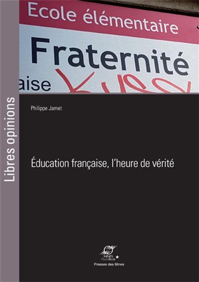 Education française, l'heure de vérité