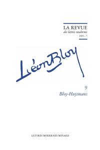 Léon Bloy. Vol. 9. Bloy-Huysmans