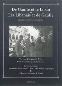 De Gaulle et le Liban, les Libanais et de Gaulle : regards croisés sur une relation : vendredi 24 janvier 2014, Palais du Luxembourg, salle Clémenceau