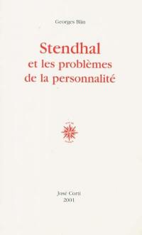 Stendhal et les problèmes de la personnalité