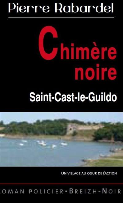 Chimère noire : Saint-Cast-le-Guildo