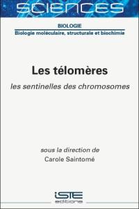 Les télomères : les sentinelles des chromosomes