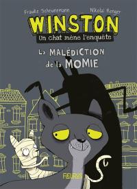 Winston, un chat mène l'enquête. Vol. 1. La malédiction de la momie