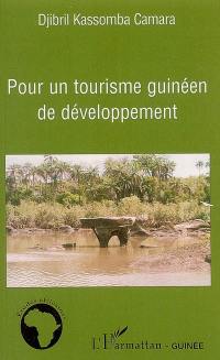 Pour un tourisme guinéen de développement