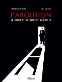 L'abolition : le combat de Robert Badinter