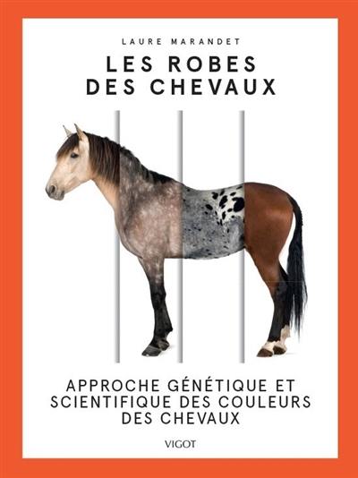 Les robes des chevaux : approche génétique et scientifique des couleurs des chevaux