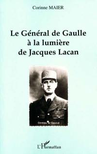 Le général de Gaulle à la lumière de Jacques Lacan