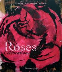Roses : célébrations