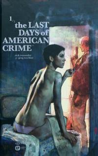 The last days of american crime. Vol. 1