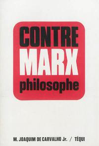 Contre Marx philosophe