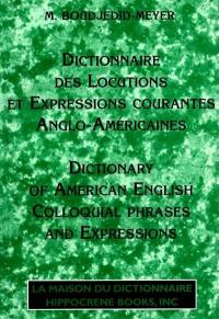 Recueil de locutions et expressions courantes anglo-américaines : français-anglais, anglais-français