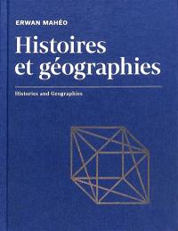 Histoires et géographies. Histories and geographies