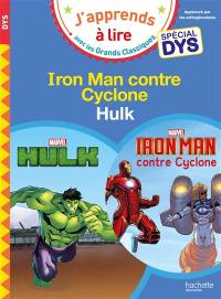 Hulk : spécial dys. Iron Man contre Cyclone : spécial dys