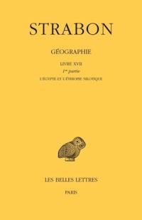 Géographie. Vol. 14. Livre XVII, 1re partie : l'Egypte et l'Ethiopie nilotique