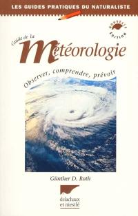Guide de la météorologie : observer, comprendre, prévoir