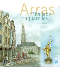 Arras : une balade en aquarelles