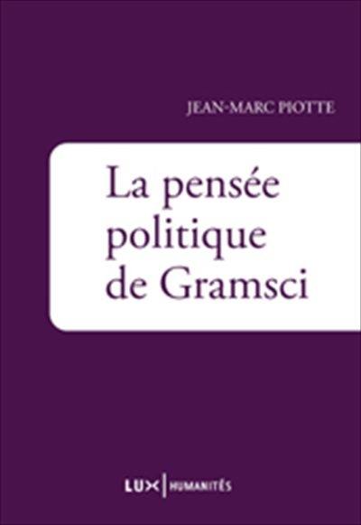 La pensée politique de Gramsci 