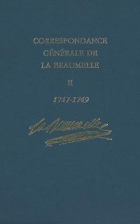 Correspondance générale de La Beaumelle (1726-1773). Vol. 2. 1747-1749