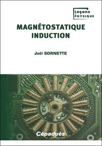 Magnétostatique, induction