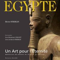 Egypte : un art pour l'éternité : trésors des musées du Caire et de Louxor