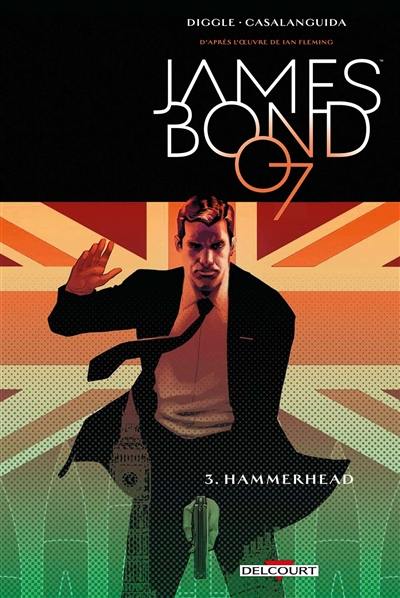 James Bond 007. Vol. 3. Hammerhead