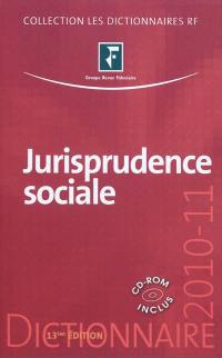 Jurisprudence sociale : droit du travail : 2010-11