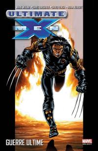 Ultimate X-Men. Vol. 3. Guerre ultime