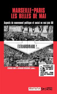 Marseille-Paris, les belles de mai : aspects du mouvement politique et social en mai-juin 68